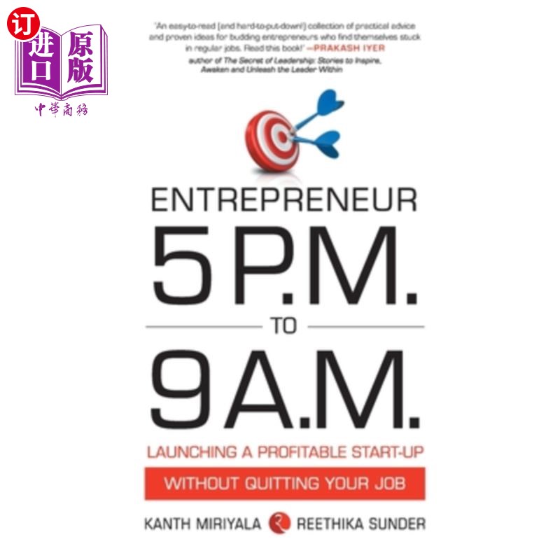 海外直订Entrepreneur 5 P.M. to 9 A.M.: Launching a Profitable Start-Up without Quitting  企业家:下午5点到上午9点:在