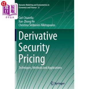 方法与应用 Applications Security Pricing Techniques 海外直订Derivative 衍生证券定价 and Methods 技术