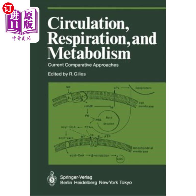 海外直订Circulation, Respiration, and Metabolism: Current Comparative Approaches 循环、呼吸和新陈代谢：当前比较方法