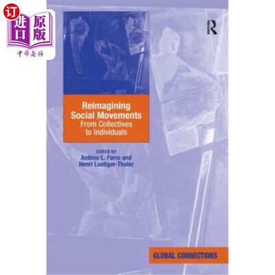 海外直订Reimagining Social Movements: From Collectives to Individuals 重塑社会运动:从集体到个人