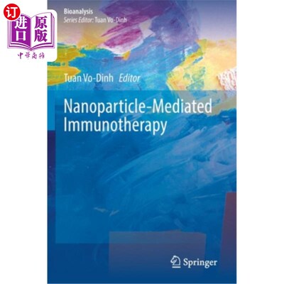 海外直订Nanoparticle-Mediated Immunotherapy Nanoparticle-Mediated免疫疗法