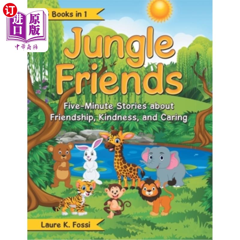 海外直订Jungle Friends: Five-Minute Stories About Friendship, Kindness, and Caring 丛林之友:关于友谊、善良和关怀的