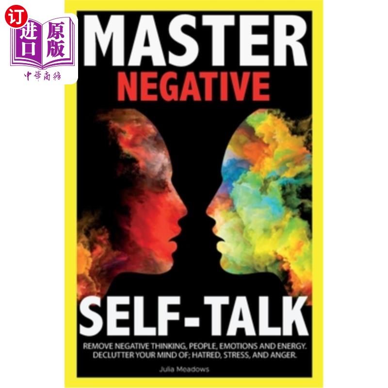 海外直订Negative Self Talk: Overcome self-Judgment, Doubt, Feelings of Distress and Take 消极的自我对话:克服自我判