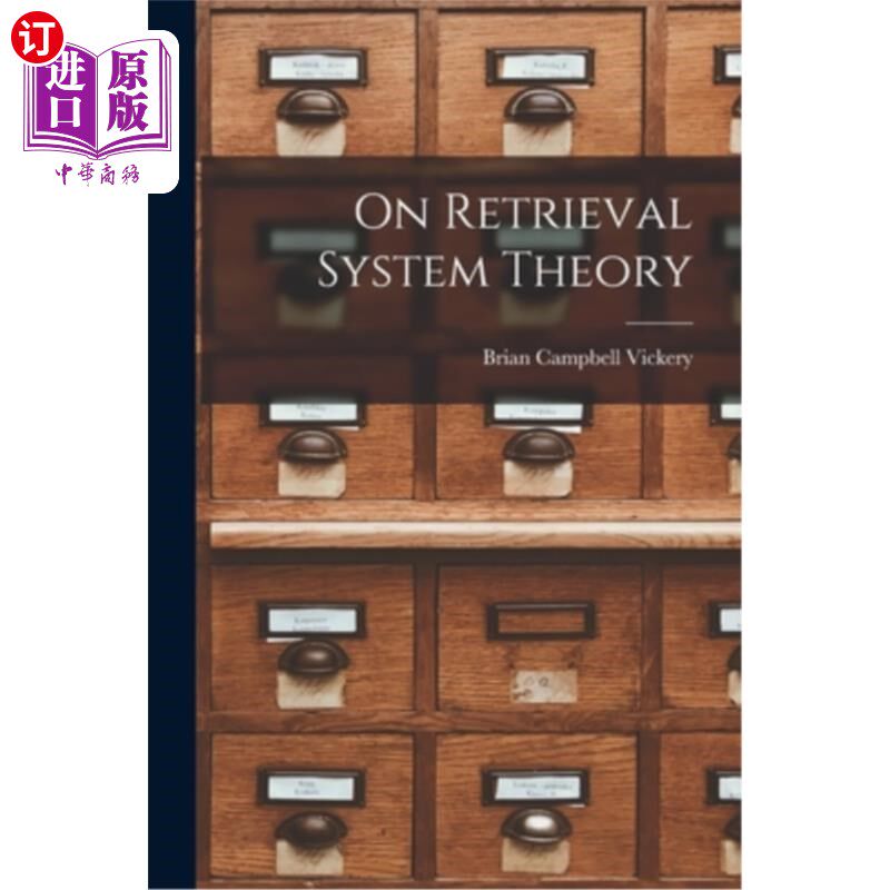 海外直订On Retrieval System Theory 论检索系统理论