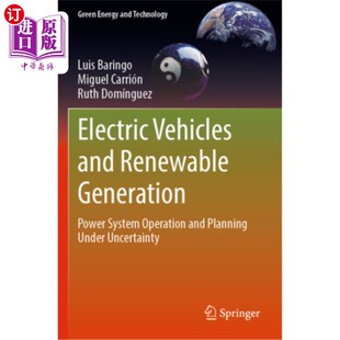 海外直订Electric Vehicles and Renewable Generation: Power System Operation and Planning  Electric V