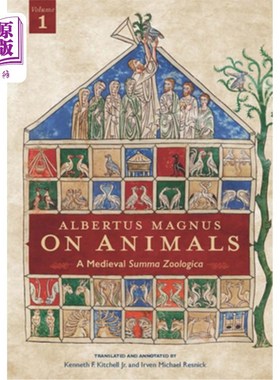 海外直订Albertus Magnus On Animals V1: A Medieval Summa Zoologica Revised Edition 阿尔伯图斯·马格努斯动物论V1：中世