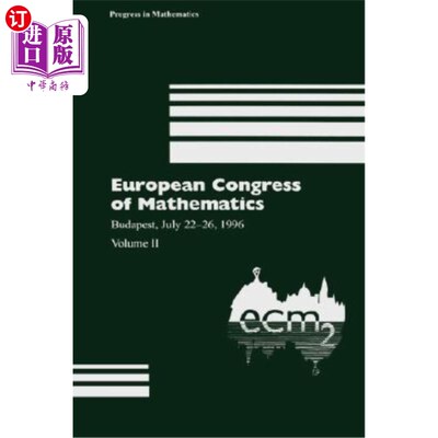 海外直订European Congress of Mathematics: Budapest, July 22-26, 1996 Volume II 欧洲数学大会：布达佩斯，1996年7月22-