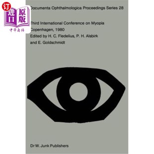 海外直订医药图书Third International Conference on Myopia Copenhagen, August 24-27, 1980 1980年8月24日至27日在哥本哈