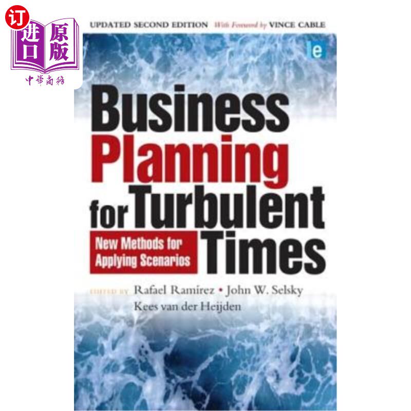 海外直订Business Planning for Turbulent Times: New Methods for Applying Scenarios 动荡时期的商业计划：应用场景的新