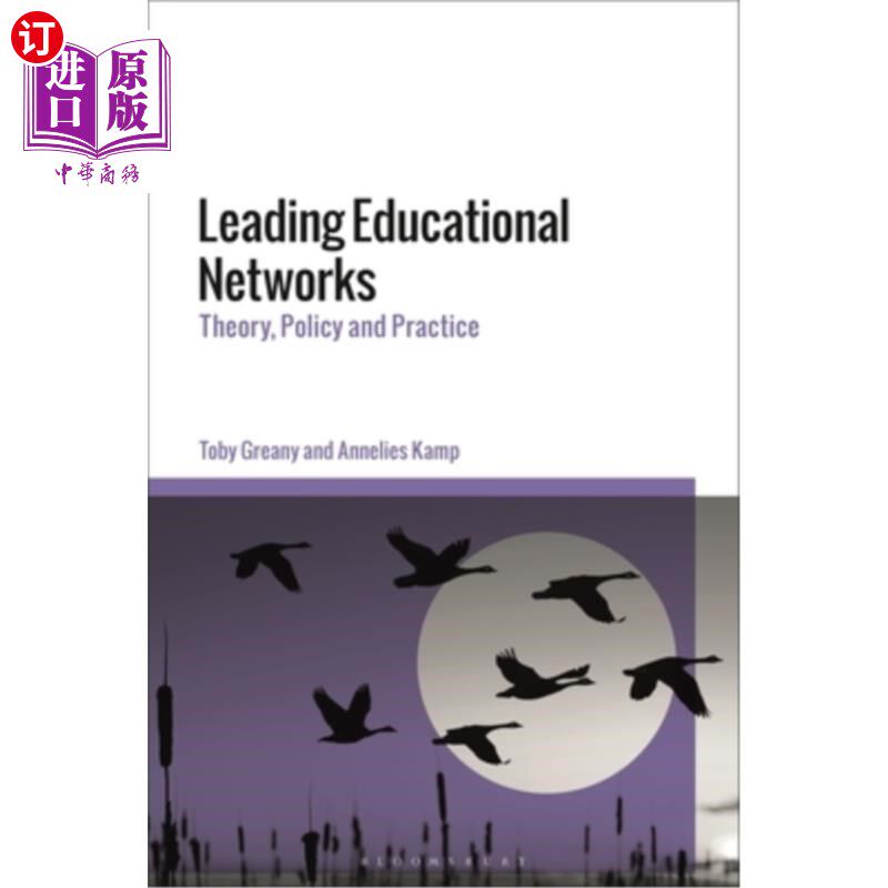 海外直订Leading Educational Networks: Theory, Policy and Practice 领先的教育:理论、政策与实践