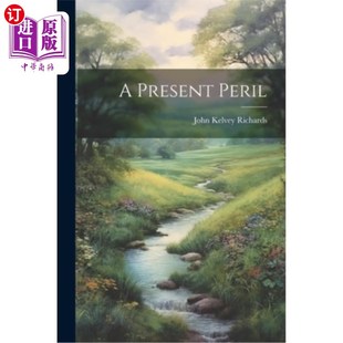 海外直订A Present Peril 当前的危险