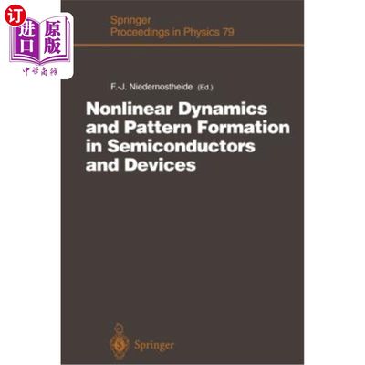 海外直订Nonlinear Dynamics and Pattern Formation in Semiconductors and Devices: Proceedi 半导体和器件中的非线性动力