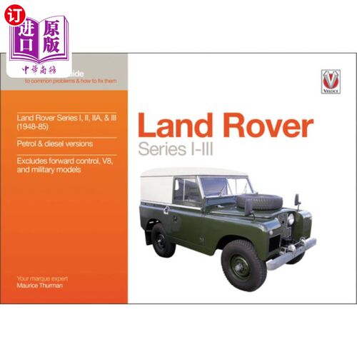 海外直订Land Rover Series I-III: Your Expert Guide to Common Problems & How to Fix Them 路虎系列I-III:常见问题及如
