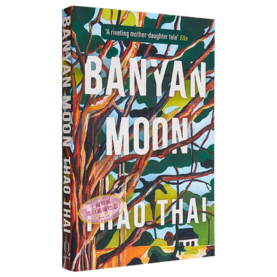 现货 榕树的月亮 Banyan Moon 英文原版 Thao Thai 关于母亲和女儿 人生与家庭【中商原版】