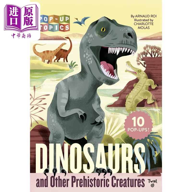 Pop-Up Topics Dinosaurs and Other Prehistoric Creatures 立体书 恐龙与其他史前动物 英文原版 进口图书 儿童【中商原版? 书籍/杂志/报纸 儿童读物原版书 原图主图