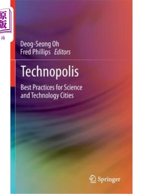 海外直订Technopolis: Best Practices for Science and Technology Cities 科技城市：科技城市的实践