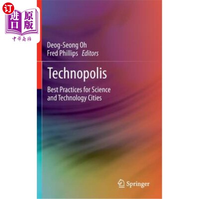 海外直订Technopolis: Best Practices for Science and Technology Cities 科技城市：科技城市的实践