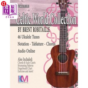 Ukulele Celtic Tunes 海外直订Celtic 尤克里里 Collection 凯尔特世界收藏 凯尔特尤克里里曲调 World