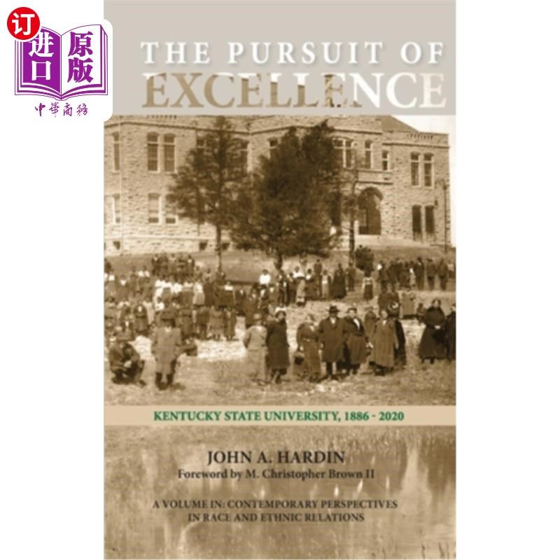 海外直订The Pursuit of Excellence: Kentucky State University, 1886-2020 追求卓越：肯塔基州立大学，1886-2020