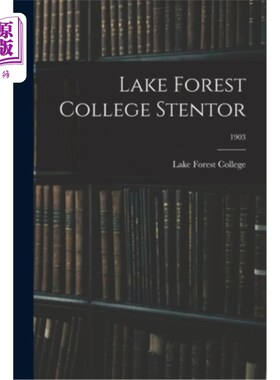 海外直订Lake Forest College Stentor; 1903 斯坦托湖森林学院;1903