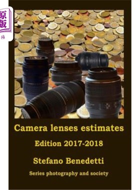 海外直订Camera lenses estimates Edition 2017-2018 相机镜头估计版本2017-2018