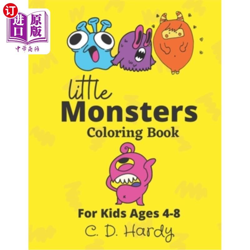海外直订Little Monsters Coloring Book: For Ages 4 - 8 小怪兽涂色书:适合4 - 8岁