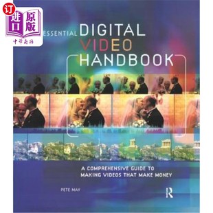 Handbook 制作赚钱 基本数字视频手册 Making Digital Video Videos Comprehensive 海外直订Essential Guide That