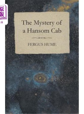 海外直订The Mystery of a Hansom Cab 汉森出租车之谜