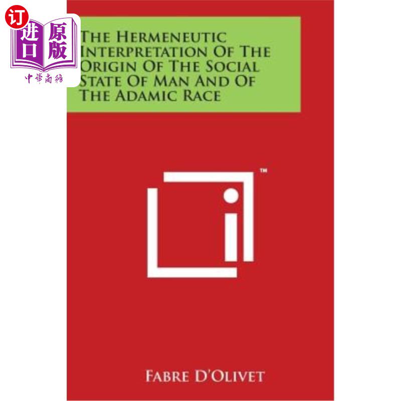 海外直订The Hermeneutic Interpretation Of The Origin Of The Social State Of Man And Of T 对人类社会状态和亚当种族起