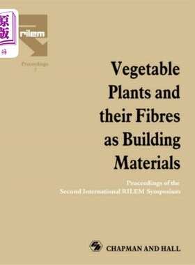 海外直订Vegetable Plants and their Fibres as Building Ma... 作为建筑材料的植物及其纤维