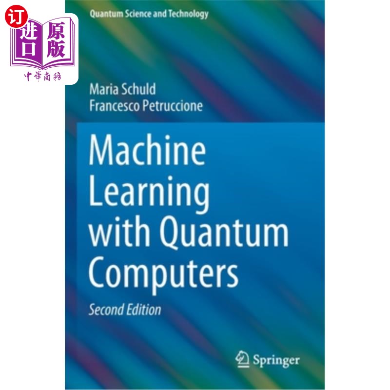 海外直订Machine Learning with Quantum Computers 量子计算机机器学习
