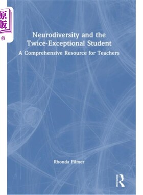 海外直订Neurodiversity and the Twice-Exceptional Student: A Comprehensive Resource for T 神经多样性与双优学生：教师