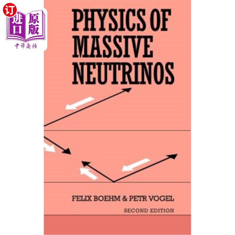 海外直订Physics of Massive Neutrinos: Second Edition 大质量中微子物理学：第二版