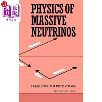海外直订Physics of Massive Neutrinos: Second Edition 大质量中微子物理学：第二版