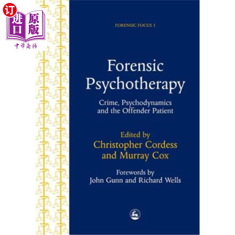 海外直订医药图书Forensic Psychotherapy: Crime, Psychodynamics & the Offender Patient 法医心理治疗:犯罪、心理动力学