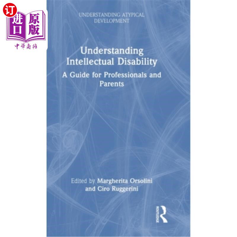 海外直订Understanding Intellectual Disability: A Guide for Professionals and Parents 理解智力残疾:专业人士和家长指