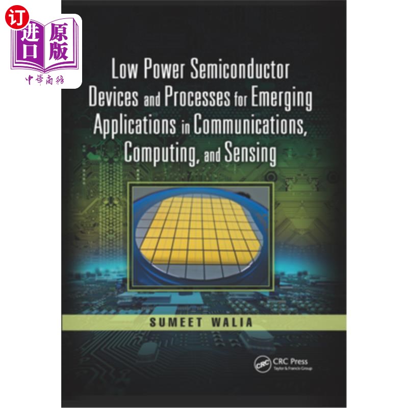 海外直订Low Power Semiconductor Devices and Processes for Emerging Applications in Commu 通信、计算和传感领域新兴应