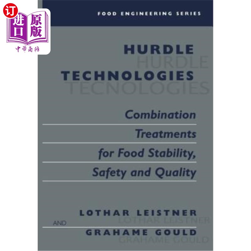 海外直订Hurdle Technologies: Combination Treatments for Food Stability, Safety and Quali 障碍技术：食品稳定性、安全