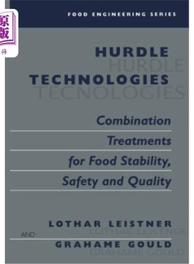 海外直订Hurdle Technologies: Combination Treatments for Food Stability, Safety and Quali 障碍技术：食品稳定性、安全