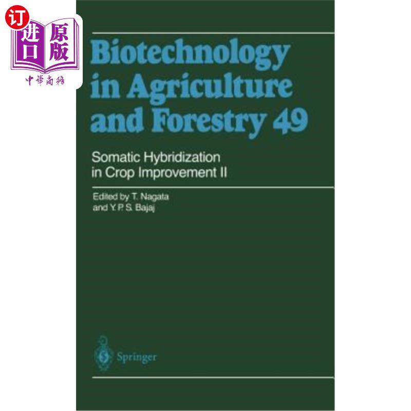 海外直订医药图书Somatic Hybridization in Crop Improvement II 作物改良中的体细胞杂交