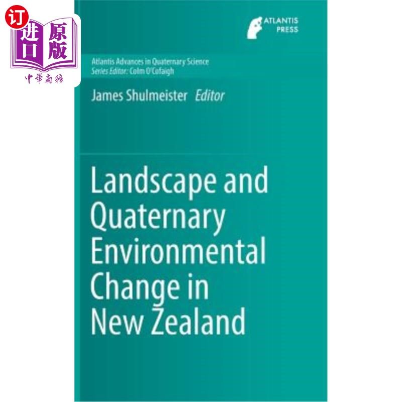 海外直订Landscape and Quaternary Environmental Change in New Zealand 新西兰景观与第四纪环境变化