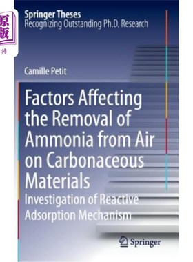 海外直订Factors Affecting the Removal of Ammonia from Air on Carbonaceous Materials: Inv 碳质材料去除空气中氨的影响