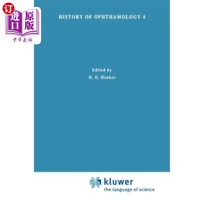 海外直订医药图书History of Ophthalmology 4: Sub Auspiciis Academiae Ophthalmologicae Intemationa 眼科史4：国际眼科