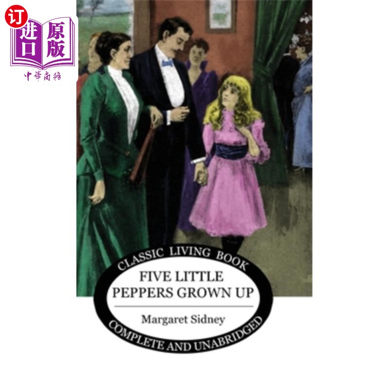 海外直订Five Little Peppers Grown Up 五个小辣椒长大了