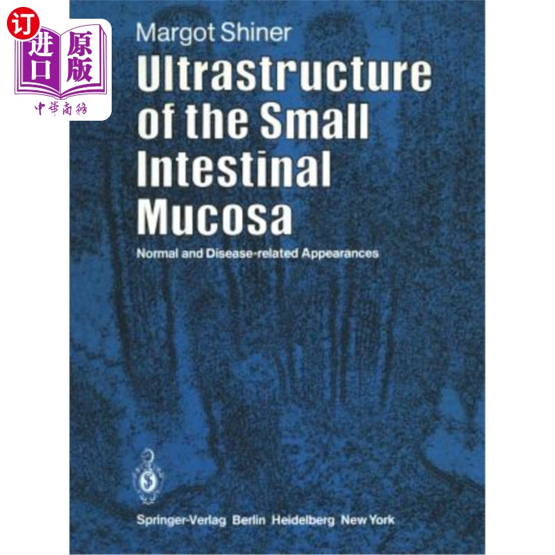 海外直订医药图书Ultrastructure of the Small Intestinal Mucosa: Normal and Disease-Related Appear 小肠粘膜的超微结构