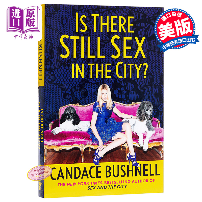 现货 小说 Is There Still Sex in the City 英文原版 欲望都市续集【中商原版】Candace Bushnell