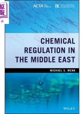 现货 中东化学品管制 Chemical Regulation In The Middle East Michael Wenk 英文原版【中商原版】wiley