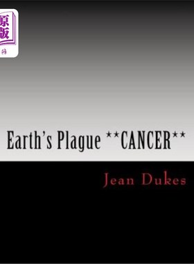 海外直订医药图书Earth's Plague **CANCER** by JEAN DUKES: ***Brain Cancer*** 地球的瘟疫**癌症**作者:JEAN DUKES: ***