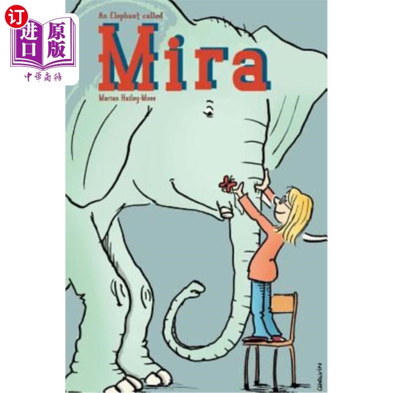 海外直订An Elephant Called Mira 一只叫米拉的大象