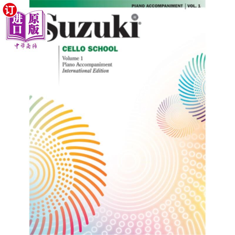 海外直订Suzuki Cello School, Vol 1: Piano Acc. 铃木大提琴学校，第一卷：钢琴Acc。